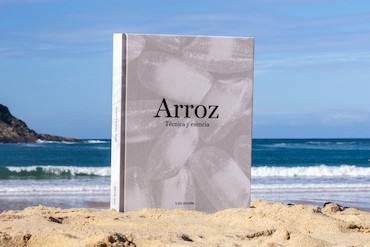 El libro de Luis Arrufat: Arroz. Técnica y Esencia llega para revolucionar la cultura del arroz