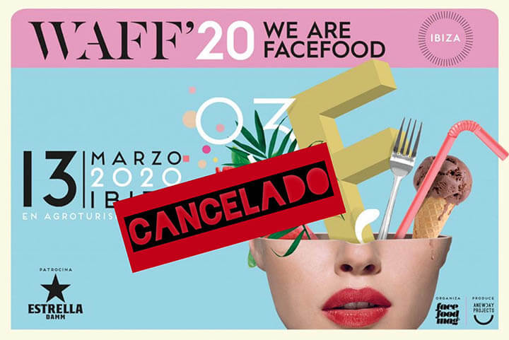 Cancelado el evento We Are Facefood Ibiza 2020